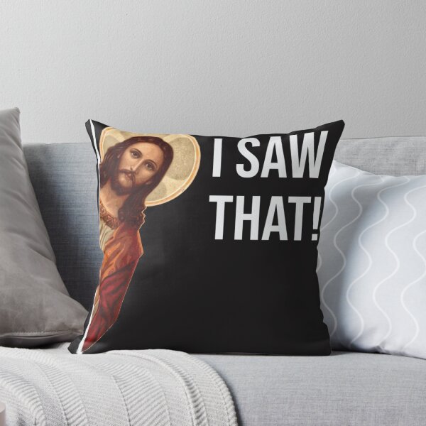 Item preview, Jesus Meme I Saw That   designed and sold by MaryARowley.