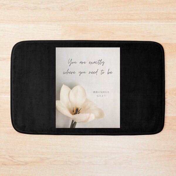 Item preview,  You are exactly where you need to be 【flower】 designed and sold by Mika2525-smile.