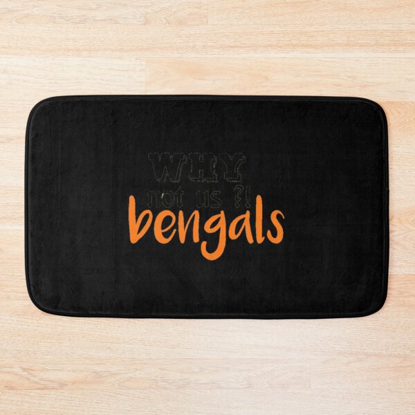 Item preview, why not us bengals V.2   designed and sold by TheAnimeFactor.