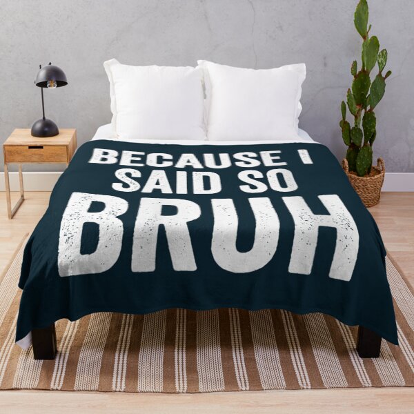 Item preview, Womens Mom Dad Bruh Gift Because I Said So Bruh Moment    designed and sold by TheAnimeFactor.
