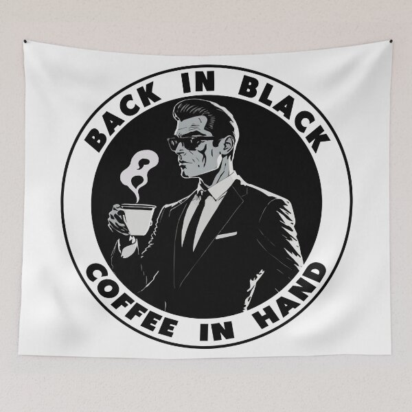 Item preview, Back in Black, Coffee in Hand designed and sold by thematics.