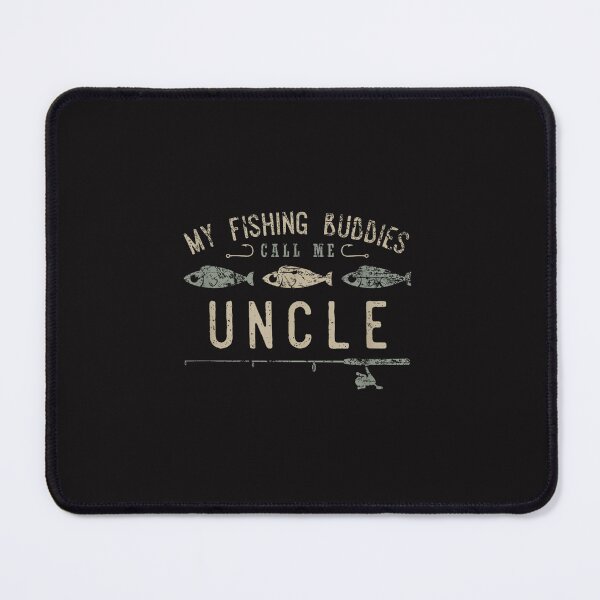 Item preview, My Fishing Buddies Call Me Uncle Shirt, Cute Father's Day designed and sold by TamikaHuta.