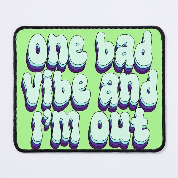 Item preview, One bad vibe and I’m out designed and sold by majin666bkk.