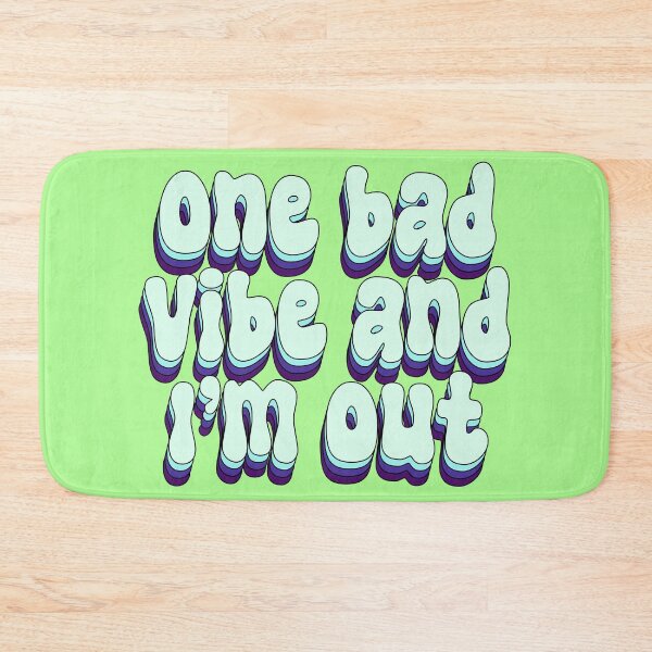 Item preview, One bad vibe and I’m out designed and sold by majin666bkk.