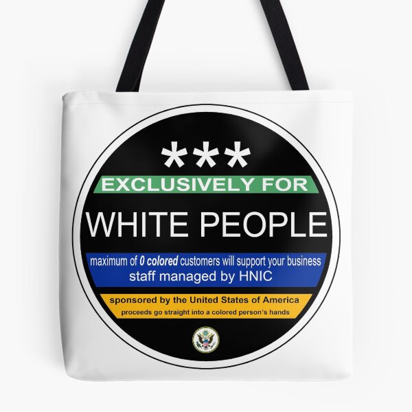 Item preview, EXCLUSIVELY FOR WHITE PEOPLE designed and sold by vanjohnson.