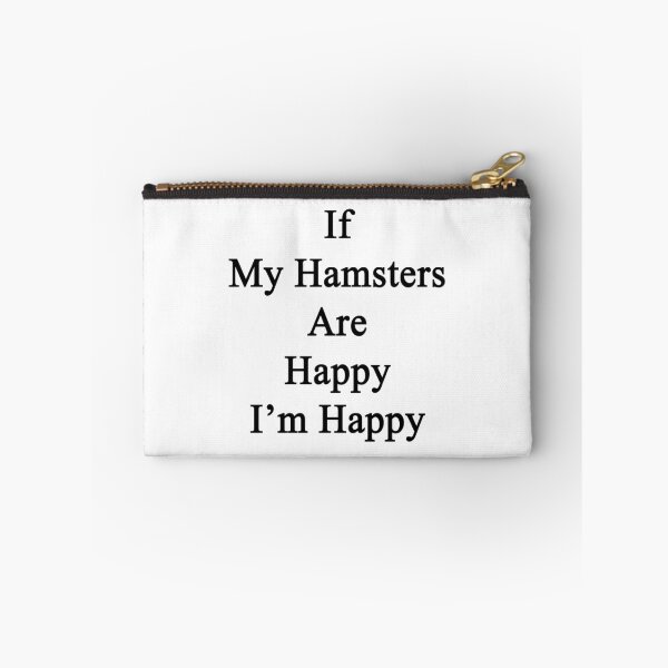 Item preview, If My Hamsters Are Happy I'm Happy  designed and sold by supernova23.