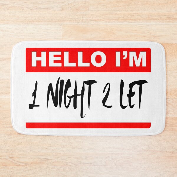 Item preview, I Am One Night To Let; designed and sold by StickerApe.