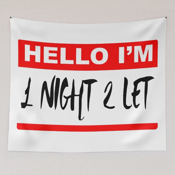 Item preview, I Am One Night To Let; designed and sold by StickerApe.