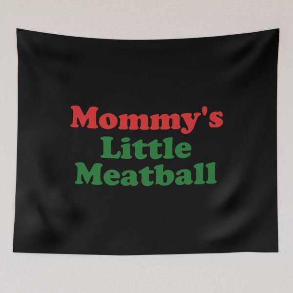 Item preview, Mommys Little Meatball designed and sold by nhaqnvenv.