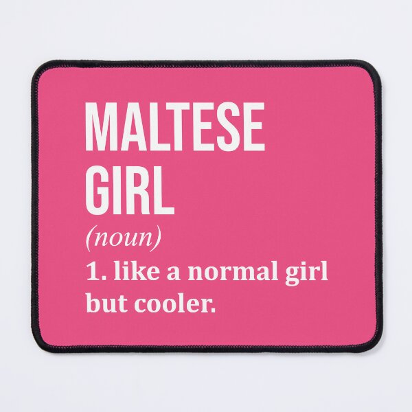 Item preview, Maltese Girl Definition Malta for Women designed and sold by XCIV.