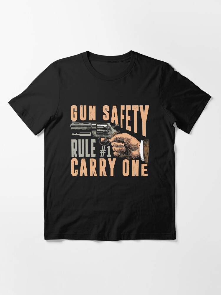 "Gun Safety Rule 1 Carry One Shooting Clothing Gun TShirt" Tshirt