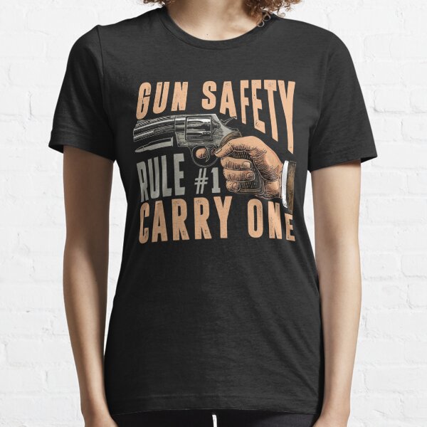 Second Amendment Shirt, Gun Safety Rule #1 Carry One It's My Rights