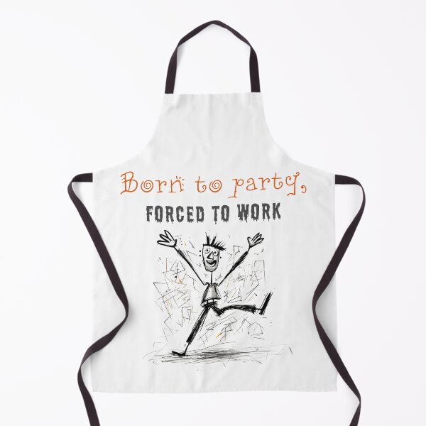 Item preview, Born to party, forced to work designed and sold by Andrey Tarakanov.