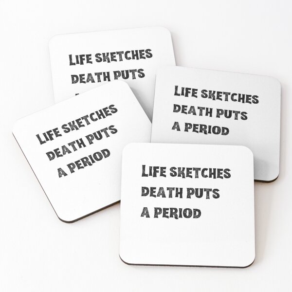 Item preview, Life sketches, death puts a period designed and sold by PrzemekJAS.