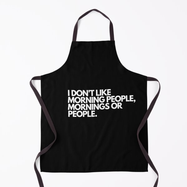 Item preview, I Don’t Like Morning People, Mornings or People designed and sold by Englishmistress.