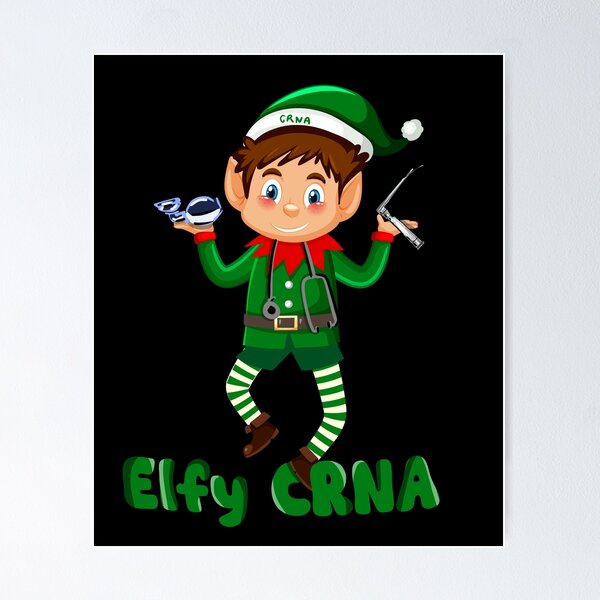 Elf CRNA, Christmas CRNA Anesthesia Poster