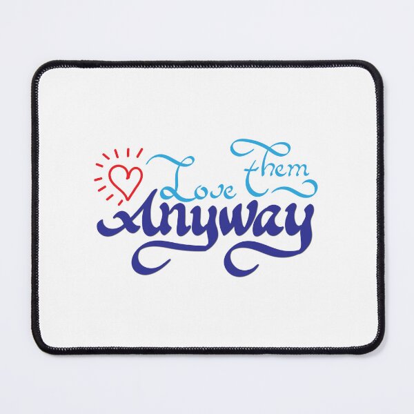Item preview, love them anyway designed and sold by calligraphysto.
