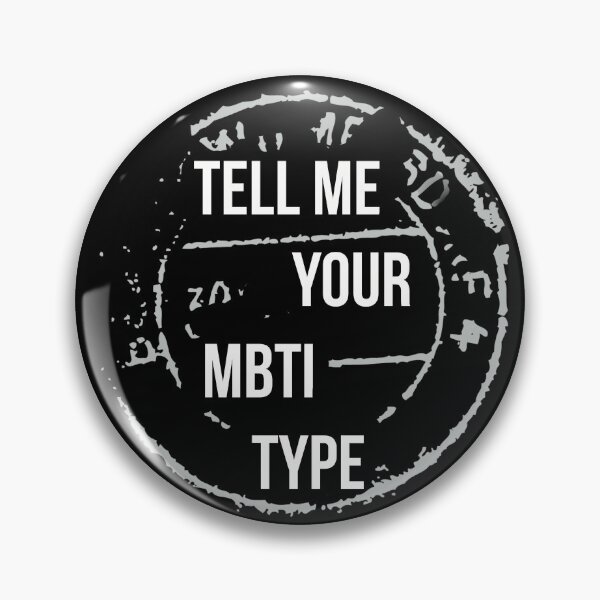 Item preview, Tell me your MBTI type designed and sold by artsomenautte.