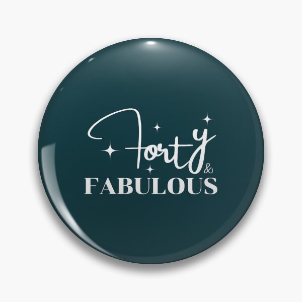 Item preview, 40th Birthday Forty and Fabulous Funny Birthday Anniversary designed and sold by Tunnellwhitten.