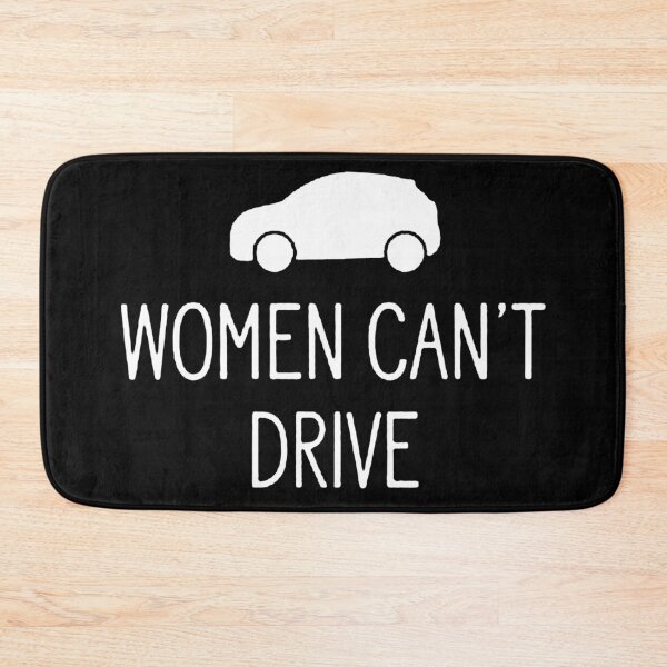 Item preview, Women Can't Drive Cool designed and sold by nokelroman.