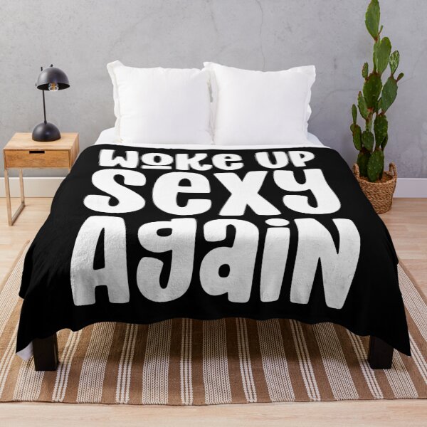 Item preview, Woke Up Sexy Again - Funny, Humorous Saying Design designed and sold by Designer-Girl.