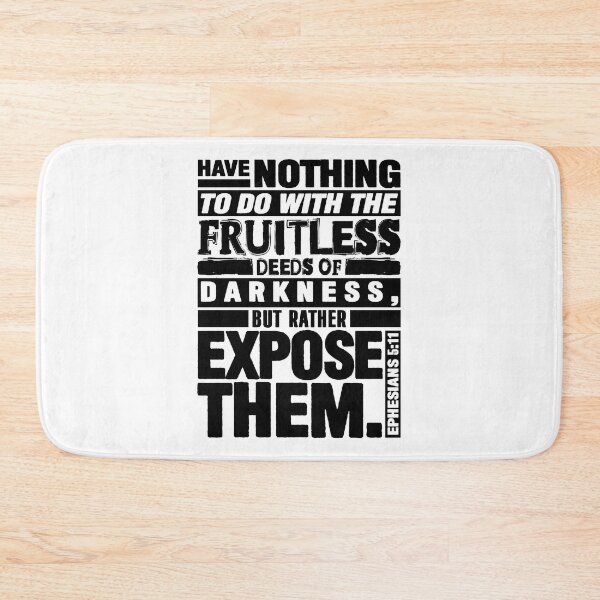 Item preview, Ephesians 5:11 Expose The Fruitless Deeds Of Darkness designed and sold by plushism.