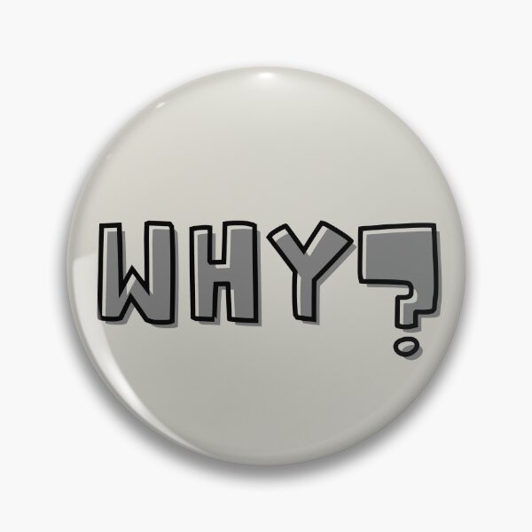 Item preview, Why? Question Quote designed and sold by designbyangelic.
