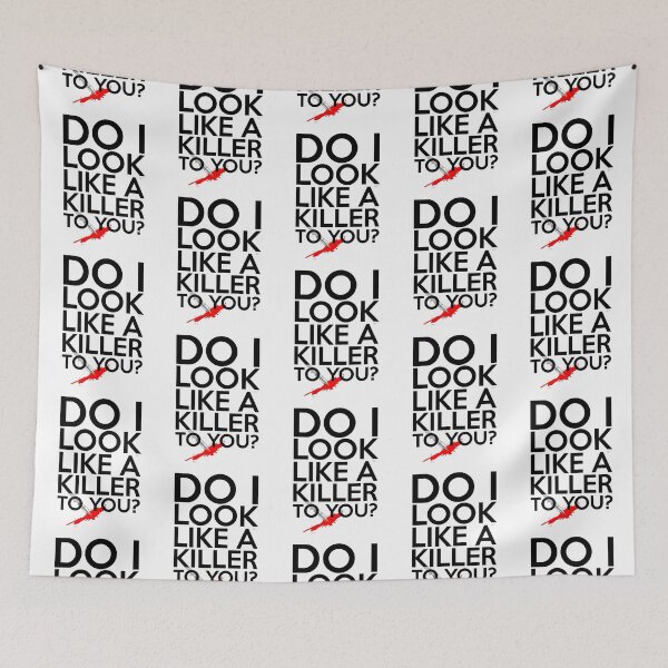 Item preview, Do I Look Like A Killer To You designed and sold by rande-narnell.