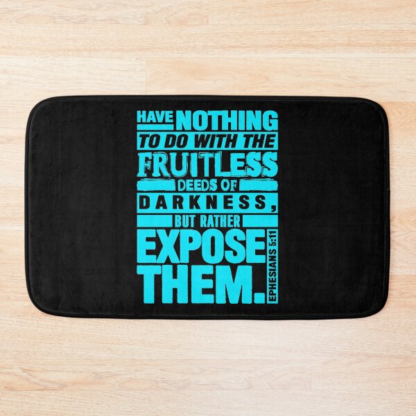 Item preview, Ephesians 5:11 Expose The Fruitless Deeds Of Darkness designed and sold by plushism.