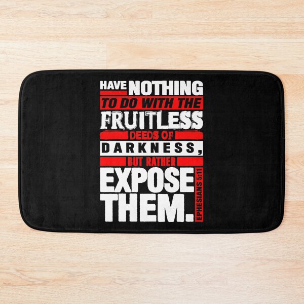 Item preview, Ephesians 5:11 Expose The Fruitless Deeds Of Darkness designed and sold by plushism.