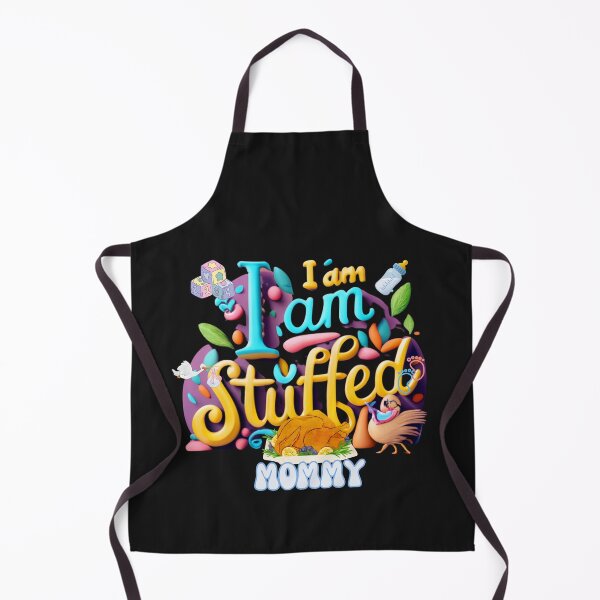 Item preview, I AM STUFFED MOMMY, MOM, DAD, GIFT, PYJAMAS designed and sold by carlos crane.