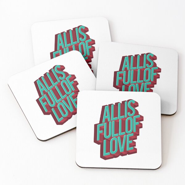Item preview, Love-Filled Slogan Inspired by Björk - All Is Full of Love designed and sold by Boogosh.