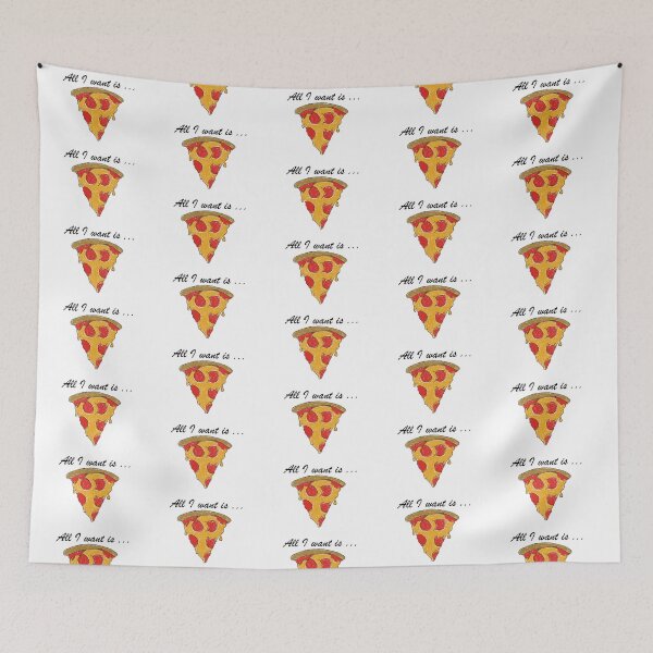 Item preview, All I Want is... Pizza designed and sold by TropiCol Creations.