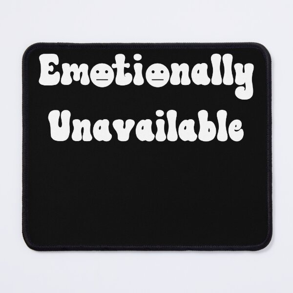 Item preview, Emotionally Unavailable Vibes,Emotional Support designed and sold by BotunPeony.