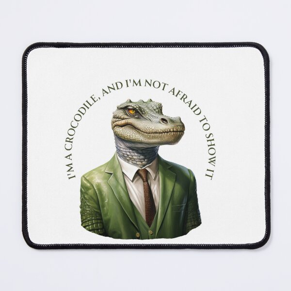Item preview, I'm a crocodile, and I'm not afraid to show it designed and sold by PrzemekJAS.
