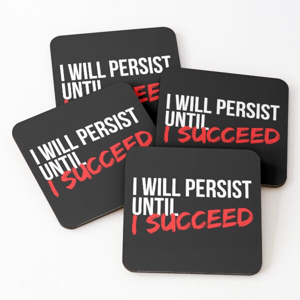 Item preview, I Will Persist Until I Succeed - Motivational Mindset designed and sold by CWolff.