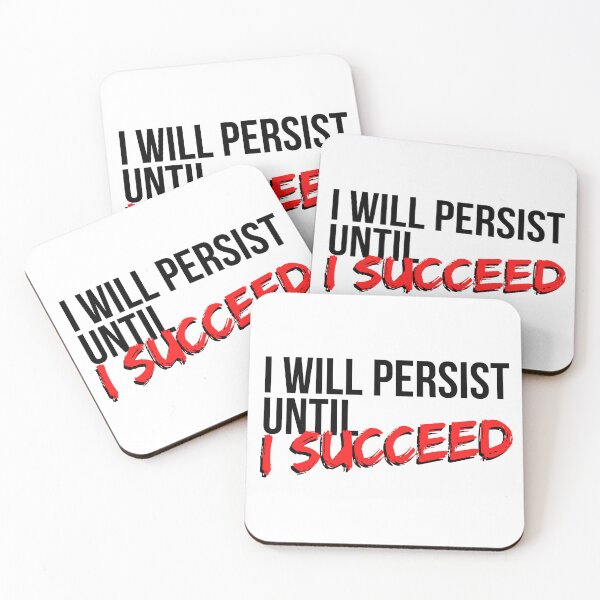 Item preview, I Will Persist Until I Succeed - Motivational Mindset designed and sold by CWolff.