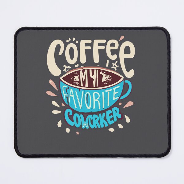 Item preview, Coffee is my favorite coworker designed and sold by OlivedesignsIN.