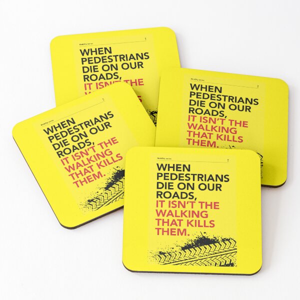 Item preview, When  pedestrians die on our roads,  it isn’t the walking that kills them. designed and sold by Nanika-akimoto.