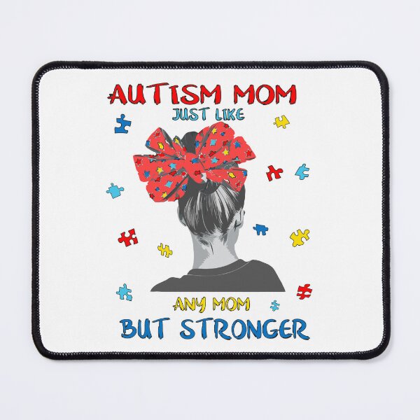 Item preview, Autism mom. I'm an Autism Mom just like a normal Mom except much Stronger, Proud Autism Mom Quote T-shirts Design designed and sold by Anastasiia Yurevych.