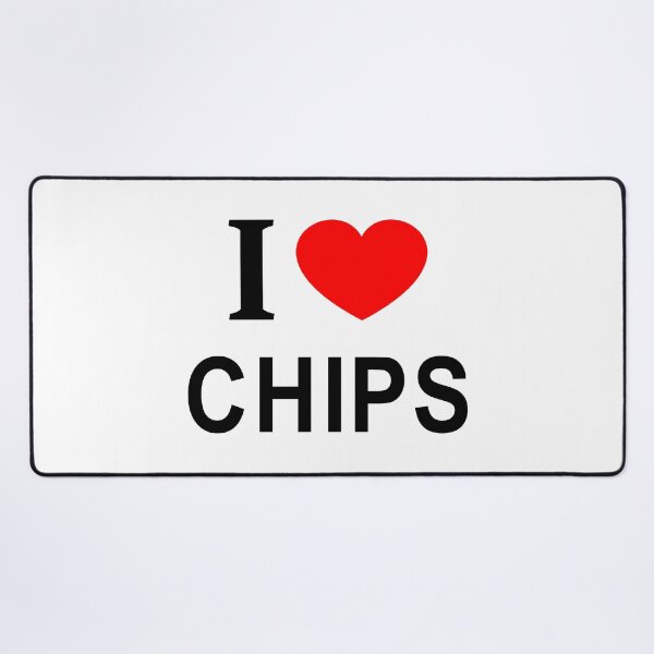 Item preview, I ❤️ CHIPS I LOVE CHIPS I HEART CHIPS designed and sold by usernamenaijan.