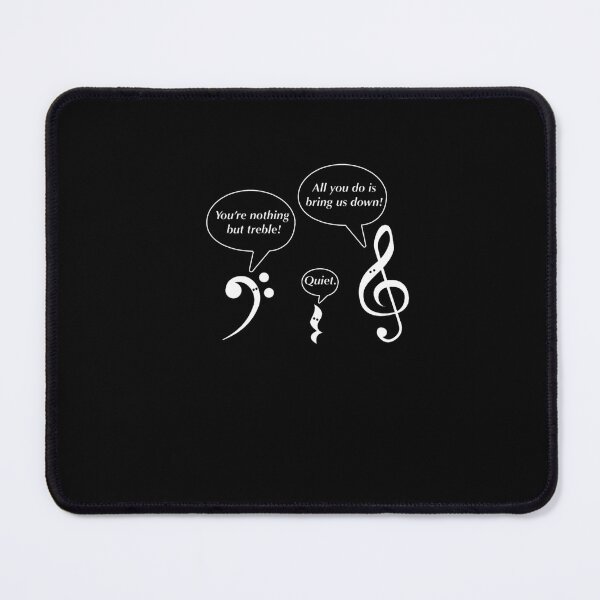 Item preview, Musicians You are Nothing But Trouble Musical Scores Bass Clef Pun	 designed and sold by ivngmswxn77.