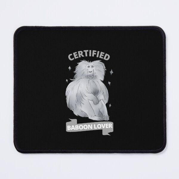 Item preview, Certified baboon lover designed and sold by GasconyPassion.