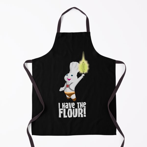 Item preview, I HAVE THE FLOUR  	 designed and sold by pxxfsewmfd48.