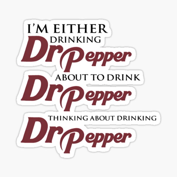 Item preview, O estoy bebiendo Dr Pepper A punto de beber Dr Pepper Pensando en beber Dr Pepper designed and sold by pxxfsewmfd48.