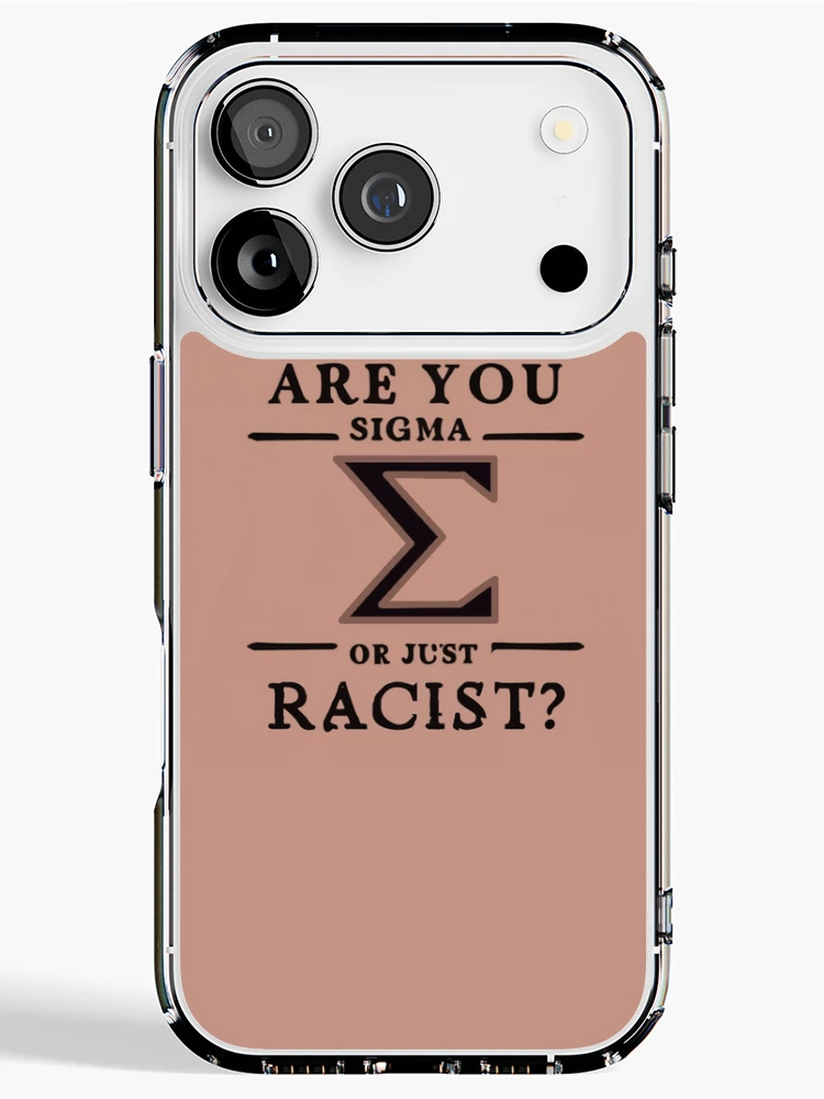 Thumbnail 1 of 5, iPhone Case, Wanted Sigma or Racist? designed and sold by RayFallon.