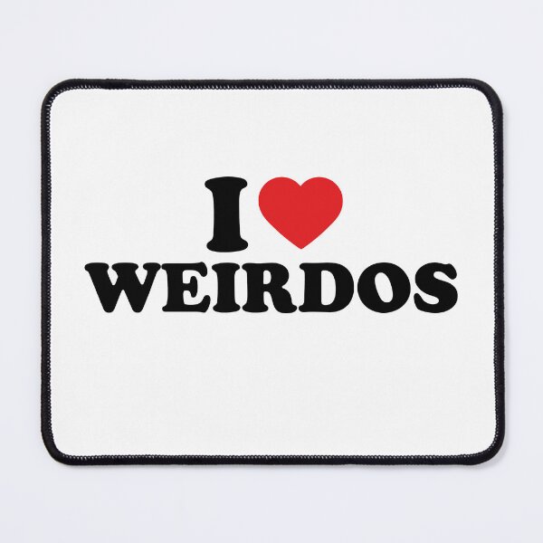 Item preview, I Love Weirdos designed and sold by LF Store.