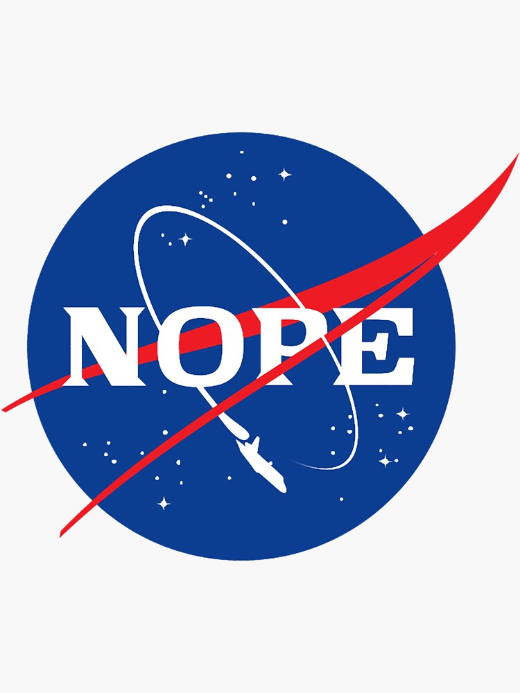 NASA NOPE Sticker for Sale by SerenaHintz