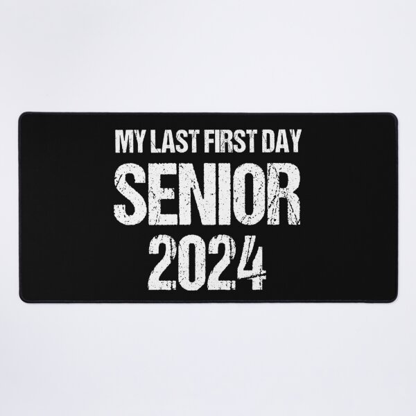 Item preview, Copy of My Last First Day Senior 2024 designed and sold by beefrancky.