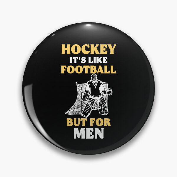 Item preview, Hockey It's Like Football But For Men Ice Sport Puck Game Gift designed and sold by TMelonShop.